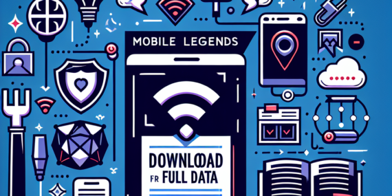 Download Full Data for Mobile Legends: A Complete Guide